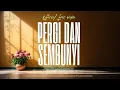 Download Lagu Pergi Dan Sembunyi - Langit Sore X Cacha Scholastica (Official Lyric Video)