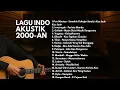 Download Lagu LAGU HITS 2000-AN POP INDONESIA AKUSTIK NOSTALGIA | Playlist Full Album Lagu Indonesia Pagi Hari