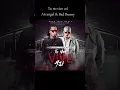 Tú no vive así Bad Bunny y Arcángel 