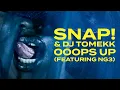 Lagu SNAP! \u0026 DJ Tomekk - Ooops up (feat. NG3) (Official Music Video)