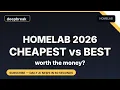 Homelab 2026 Cheapest vs Best Is It Actually Worth the Money