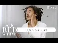 Luka Sabbat s Nighttime Skincare Routine Go To Bed With Me Harper s Bazaar