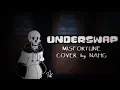 Lagu MISFORTUNE UST | TS!UNDERSWAP - Papyrus