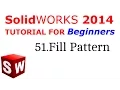 SolidWorks Tutorial For Beginners 51 Fill Pattern