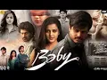 Download Lagu Baby ( 4K HD ) Full Movie in Hindi Dubbed | Romantic Drama | Anand Deverakonda, Vaishnavi Chaitanya