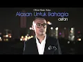 Download Lagu 🔴Asfan  - Alasan Untuk Bahagia | Official Music Video