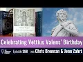 Celebrating Vettius Valens Birt ay