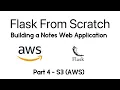 Build a Flask app Note - S3 AWS part 4
