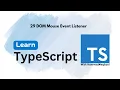29 DOM Mouse Event Listener in TypeScript