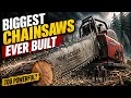 10 Chainsaws So Powerful They Shouldn t Exist