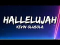 Download Lagu Kevin Olusola - Hallelujah (I Don't Think About You) (Lyrics)