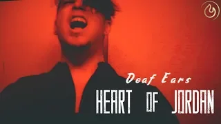 Download Heart of Jordan - Deaf Ears (Official Video) MP3