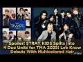 Download Lagu Spoiler! STRAY KIDS Splits into 4 Duo Units for TMA 2025! Lee Know Debuts With Multicolored Hair