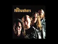 Lagu The Heelwalkers - Self Titled 2002 (FULL ALBUM)