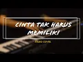 Download Lagu Cinta Tak Harus Memiliki - ST12 (Piano Cover)