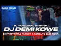 DJ DEMI KOWE • STYLE PARGOY X KENDANG • Aku lilo adoh omah adoh wong tuwo