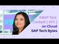 SAP TechBytes ABAP Test Cockpit ATC on Cloud