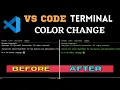 How to change VS code Terminal Color Customize the Color of the Terminal Window