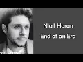 Niall Horan - End of an Era (Lyrics)