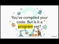 What happens before your code even runs