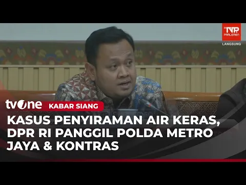 DPR Panggil Polda Metro Jaya Terkait Penyiraman Air Keras Aktivis Kontras