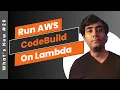 Run your CodeBuild on AWS Lambda - Faster Cheaper