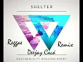 Download Lagu Dash Berlin, Roxanne Emery - Shelter (Reggae Remix 2020)