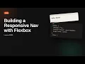 Building a Responsive Nav with Flexbox Flexbox Tutorial