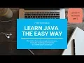 Learn JAVA the easy way - Programming Tutorial
