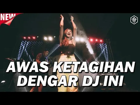 AWAS KETAGIHAN DENGAR LAGU INI DJ Dugem Paling Enak 2022 DJ Melody Full Bass Terbaru 2022