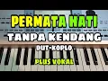 Download Lagu PERMATA HATI || TANPA KENDANG DUT-KOPLO || PLUS VOKAL