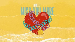 Minelli Miss You More Arvidane Remix 
