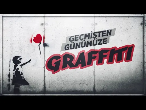 Geçmişten Günümüze Graffiti | Gettolardan Tüm Dünyaya YouTube video detay ve istatistikleri