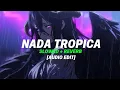 Download Lagu Eernxlkz - Montagem Nada Tropica (Official Video)[SLOWED + REVERB] [AUDIO EDIT]