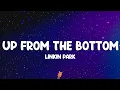 Download Lagu Linkin Park - Up From The Bottom (Lyrics)