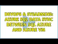 DevOps SysAdmins Azure SQL Data Sync between SQL Azure and Azure VM