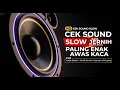 Lagu DJ CEK SOUND FULL BASS JERNIH PALING ENAK TERBARU 2026 SUB BASS RENDAH MIDLE RENYAH