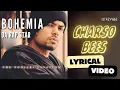 Download Lagu Charso Bees (420)  (Official Lyric Video) | Bohemia | Da Rap Star - Bohemia