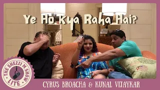 a forgotten conversation cyrus broacha u0026 kunal vijaykar tsms lite ep 4