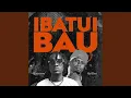 IBATU BAU (feat. Ray Rhinos)