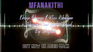 bhuga bhengu mfanakithi ft flex rabanyan u0026 tsheplondon prod by tshepdon