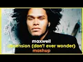 Download Lagu Maxwell - Ascension (Don't Ever Wonder) | Deep Soul Syndicate | Soulful House Mashup Remix