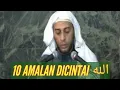 Download Lagu @syekhalijaber | 10 Amalan Agar Dicintai Allah Subhanallahu Wa Ta'ala