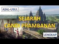 Download Lagu Sejarah Lengkap Candi Prambanan (Asal Usul) Roro Jonggrang