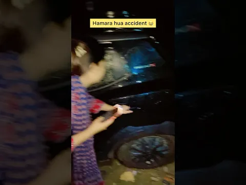 Hamara hua accident 😭 #shorts #viral #explorepage #relatable