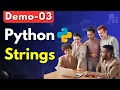 Python Demo 03 Python Strings Python Tutorial for Beginners Python Programming