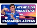 Entenda como funcionam os precos das passagens aereas