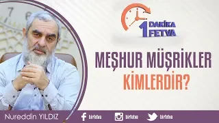 Meşhur müşrikler kimlerdir?