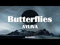Download Lagu AYLIVA - Butterflies Lyrics