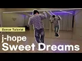 [Sub][Tutorial] j-hope ‘Sweet Dreams'｜Mirrored｜Explanation｜English Count｜Step by step｜Choreography